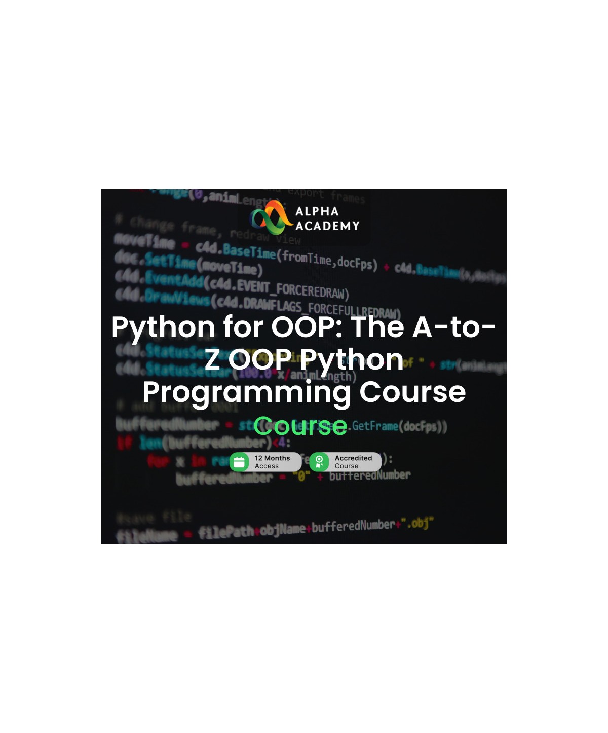 Python for OOP: The A-to-Z OOP Python Programming Course Alpha Academy Code Key GLOBAL